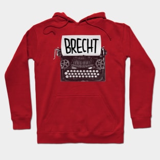 Typewriter Brecht, Gift for Writer Hoodie